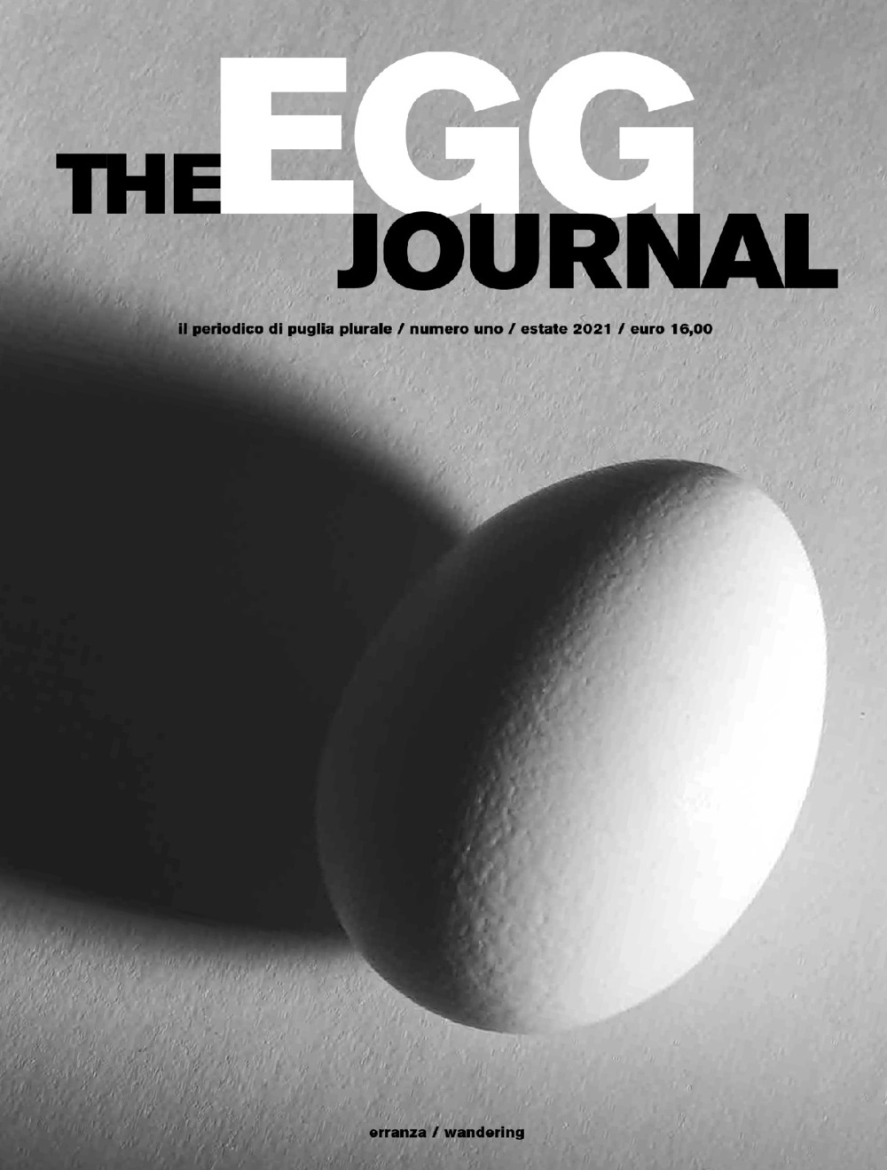 The egg journal (2021). Ediz. multilingue. Vol. 1: Erranza/Wandering
