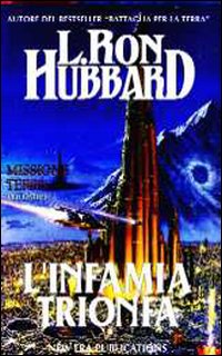 Missione terra. Vol. 9: L'Infamia trionfa