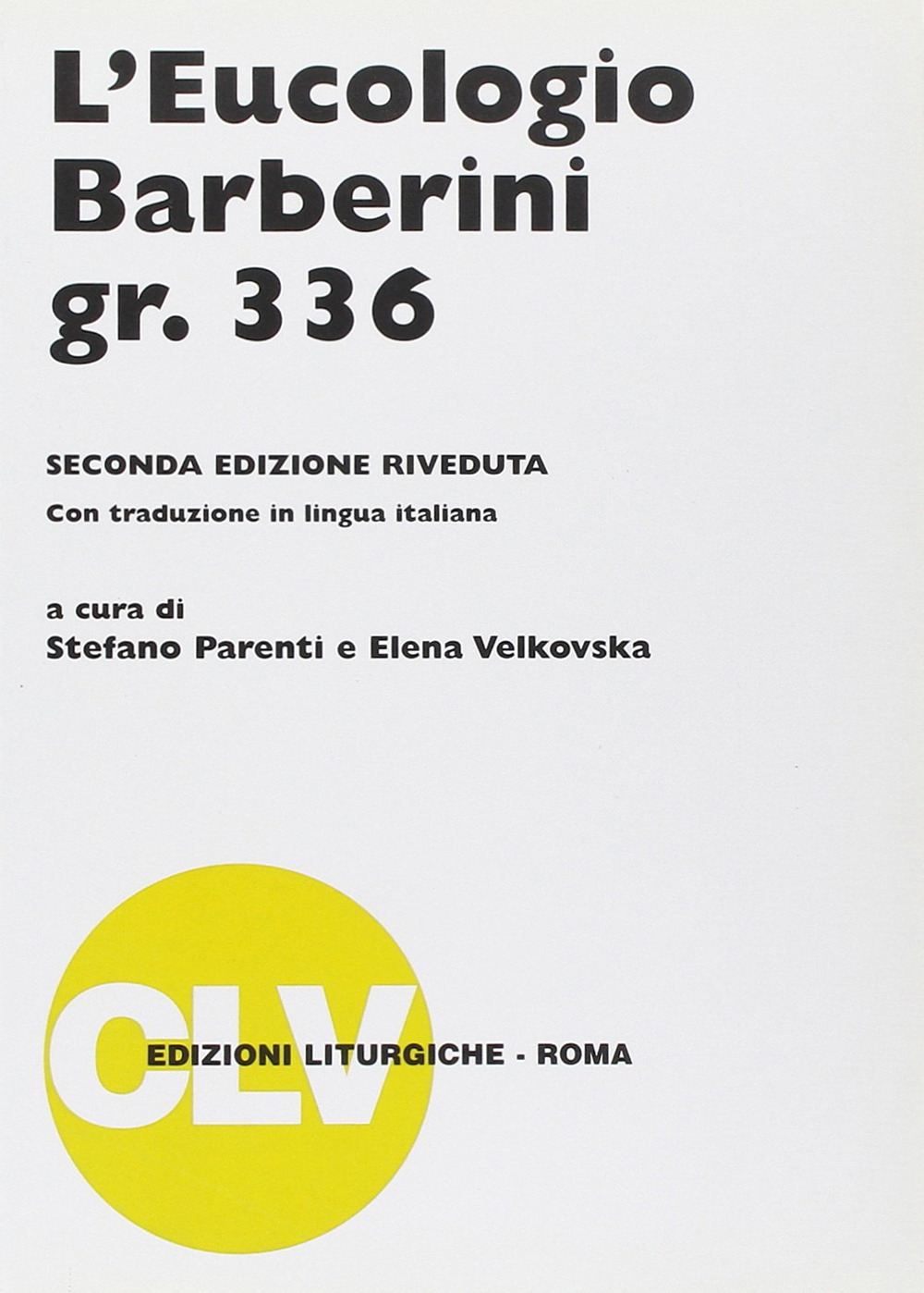 L'eucologio Barberini gr. 336