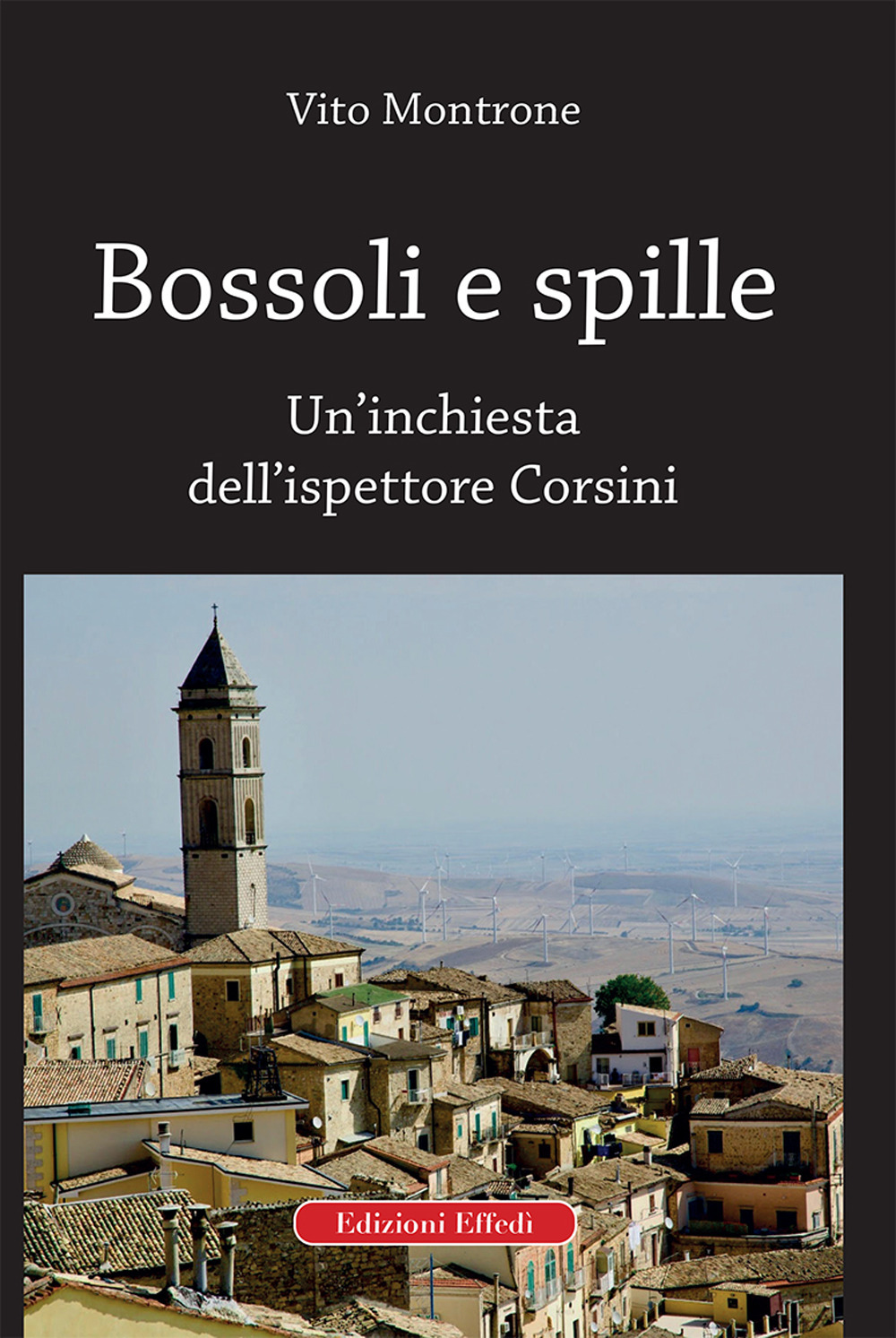Bossoli e spille. Un'inchiesta dell'ispettore Corsini