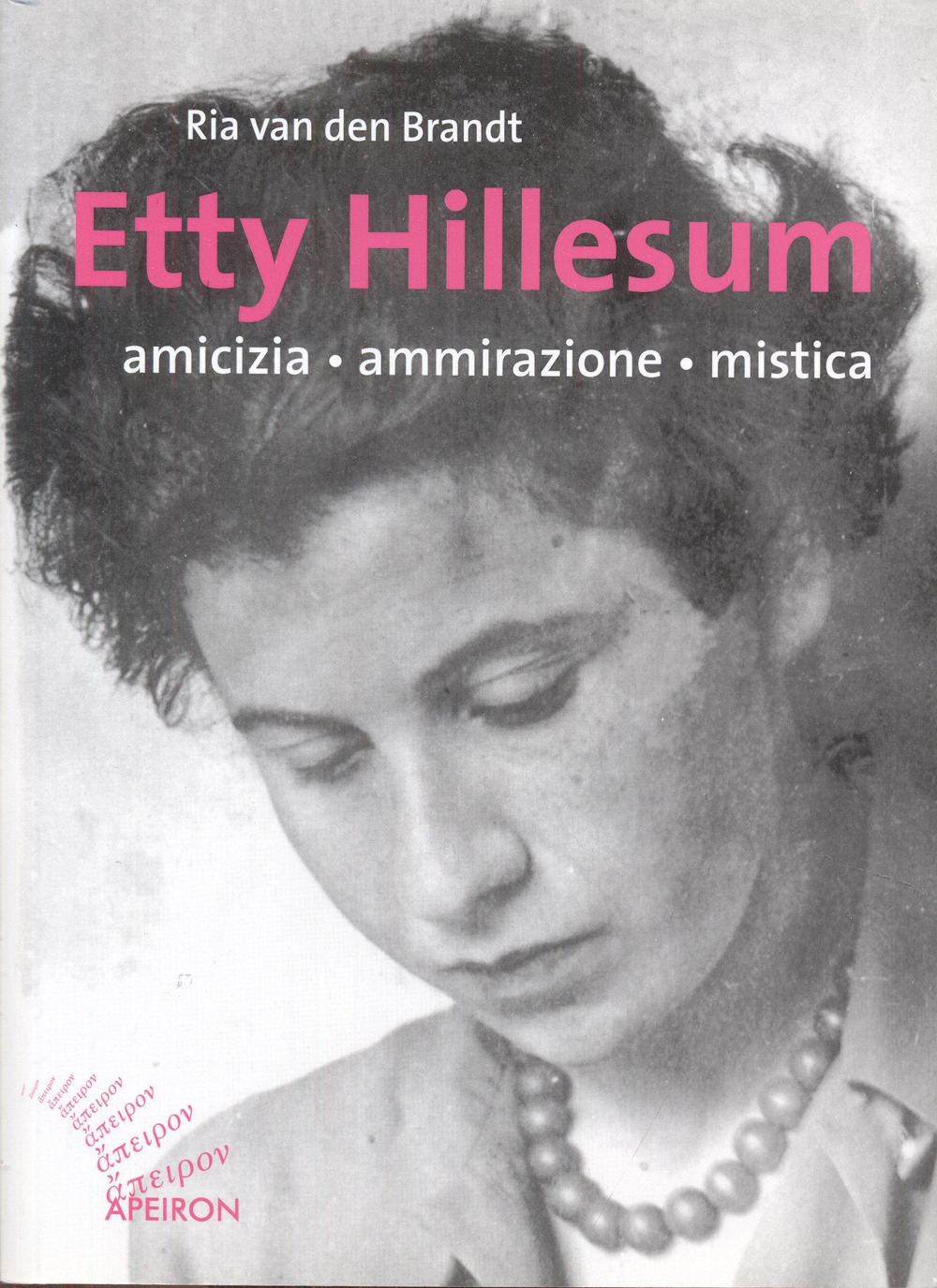Etty Hillesum. Amicizia ammirazione mistica