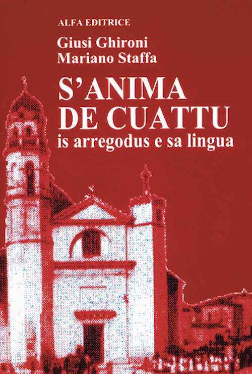 S'anima de cuattu. Is arregodus e sa lingua