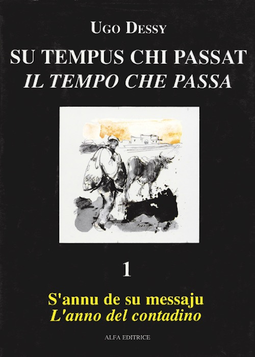S'annu de su messaju-L'anno del contadino. Ediz. italiana e sarda