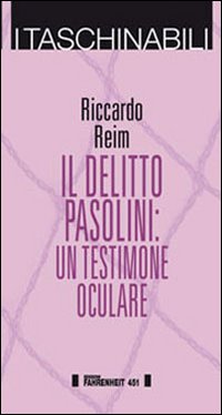 DELITTO PASOLINI. UN TESTIMONE OCULARE (IL) - 9788886095754