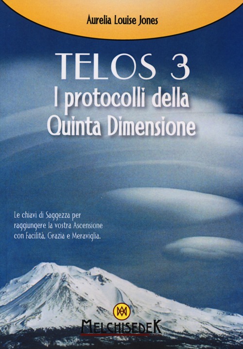 Telos. Vol. 3: I protocolli della Quinta Dimensione
