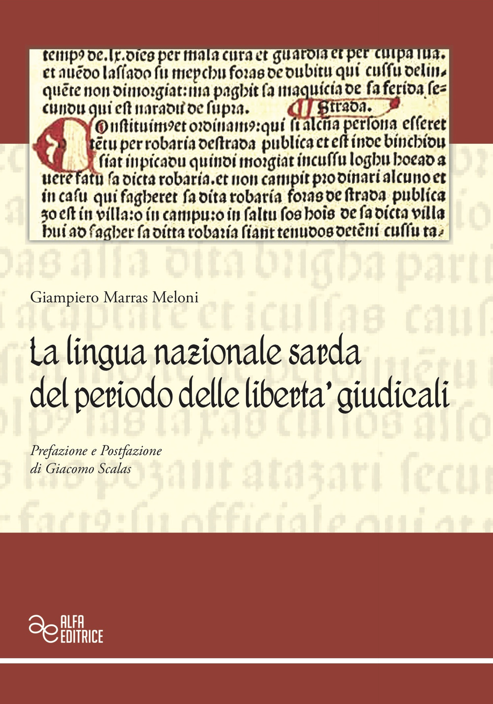 La lingua nazionale sarda del periodo delle libertà giudicali
