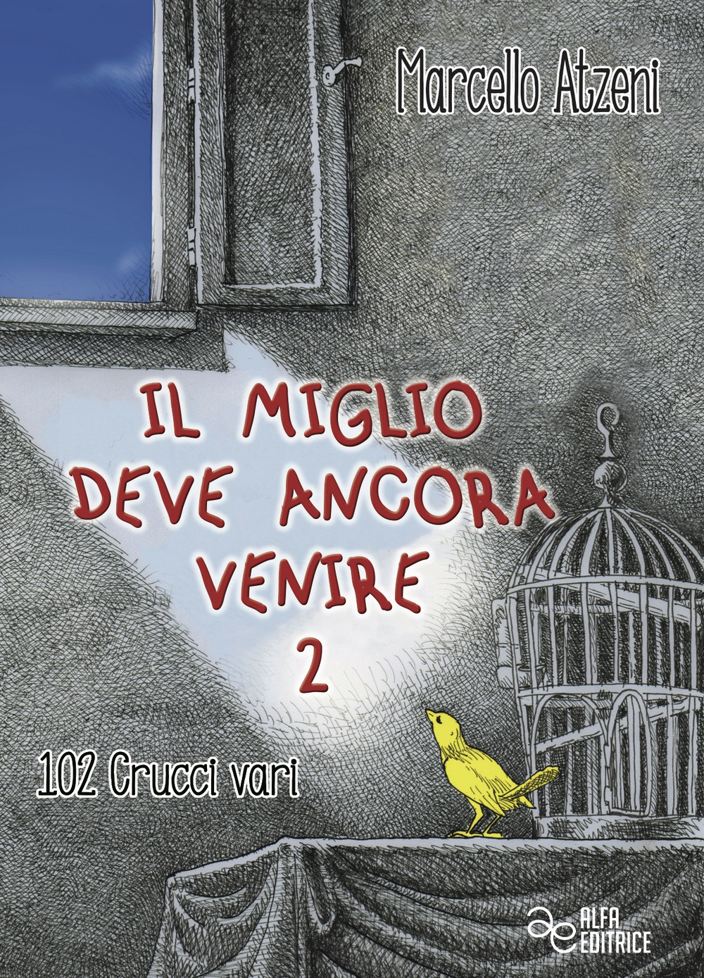 Il miglio deve ancora venire. Ediz. integrale. Vol. 2: 102 crucci vari