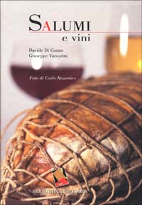 Salumi e vini. Ediz. a colori