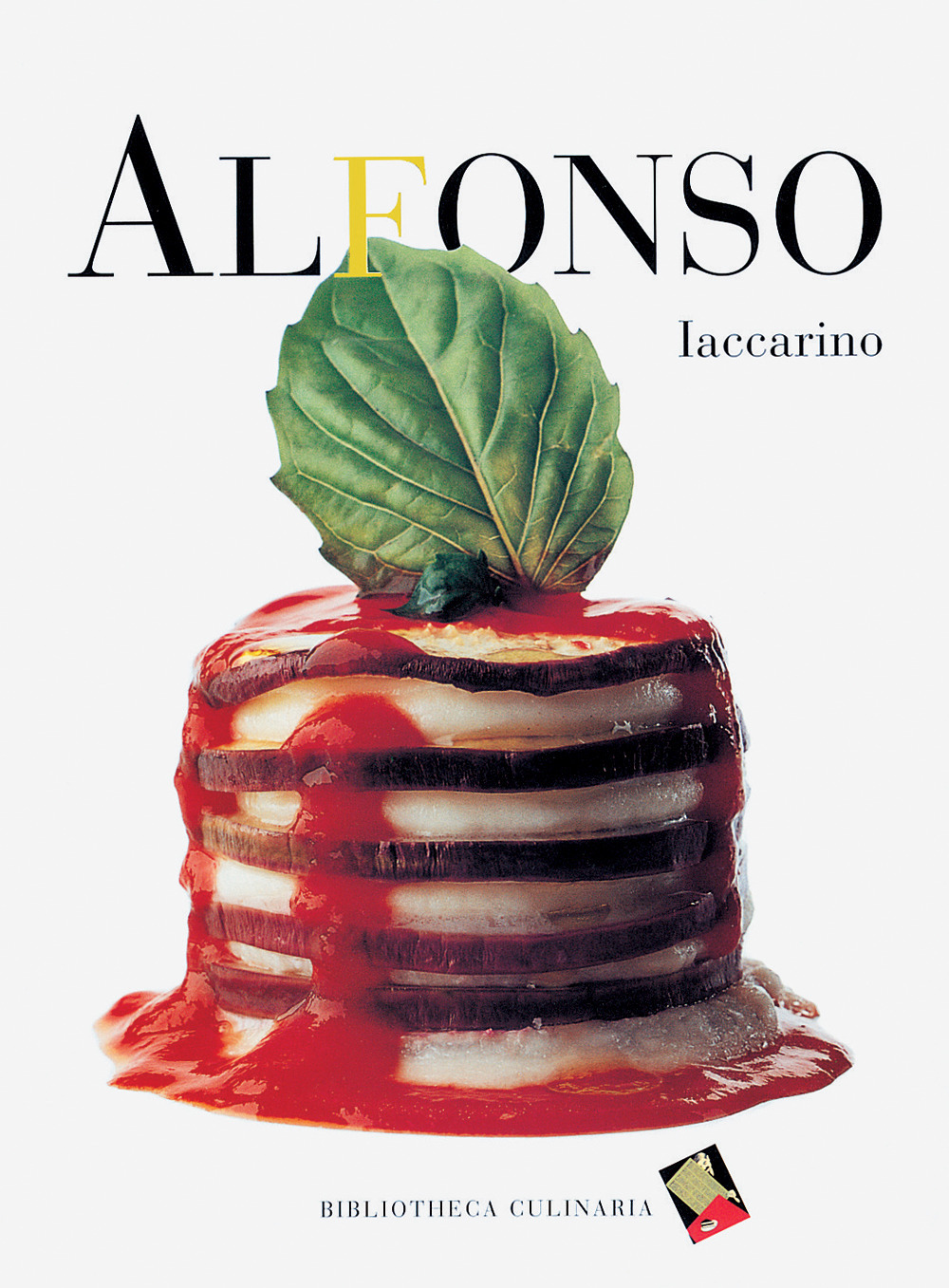 Alfonso Iaccarino. Ediz. a colori