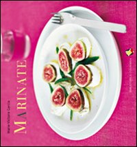 Marinate. Ediz. a colori