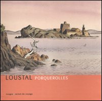 Porquerolles. Ediz. italiana e francese