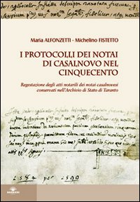 I protocolli dei notai di Casalnovo nel Cinquecento