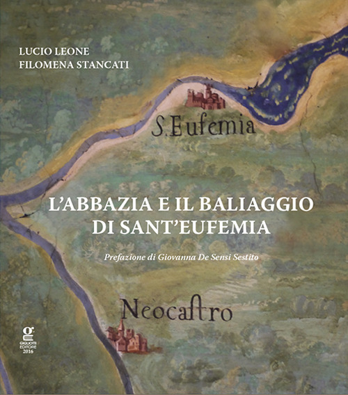 L'abbazia e il baliaggio di Sant'Eufemia