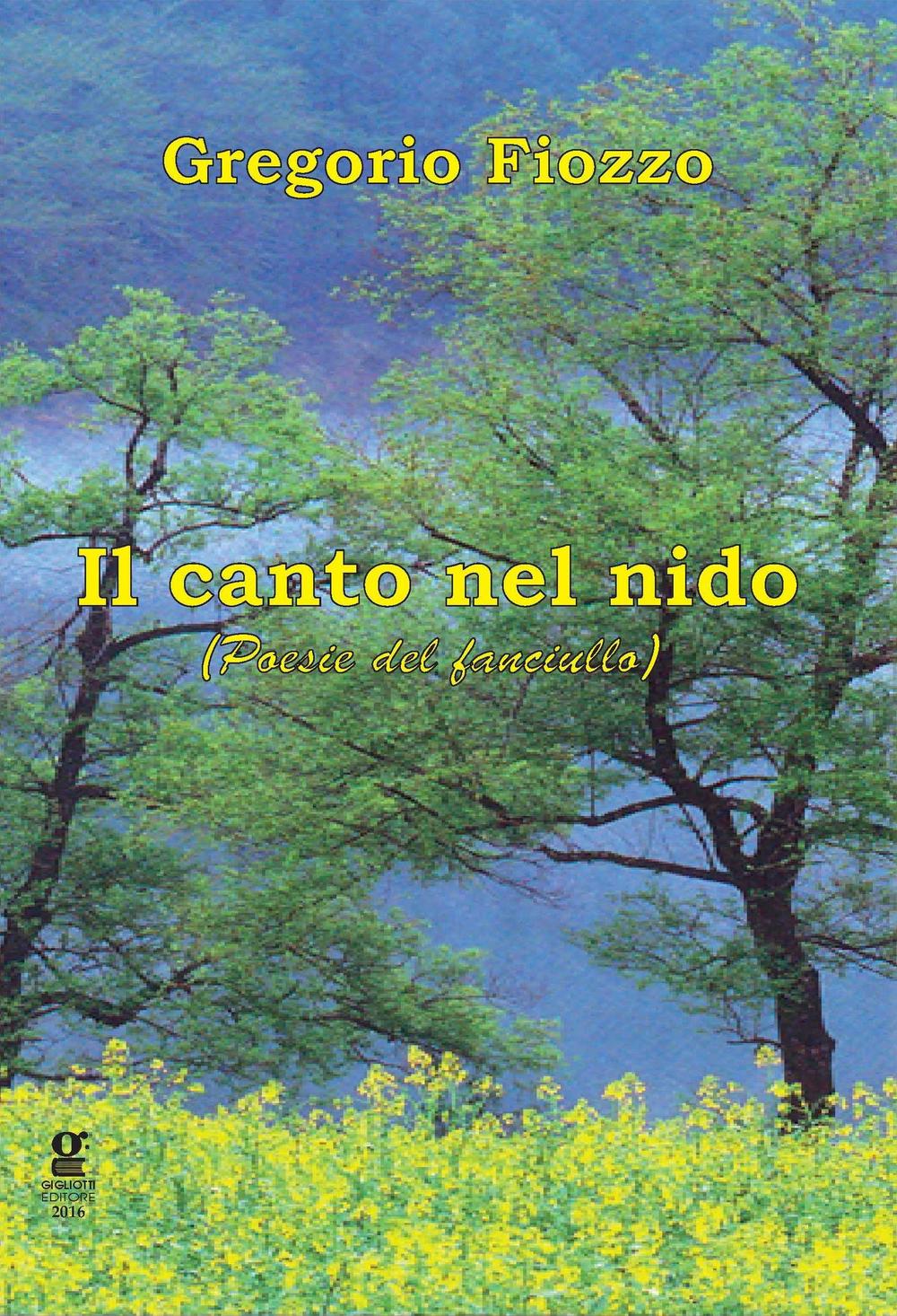 Il canto nel nido (poesie del fanciullo)
