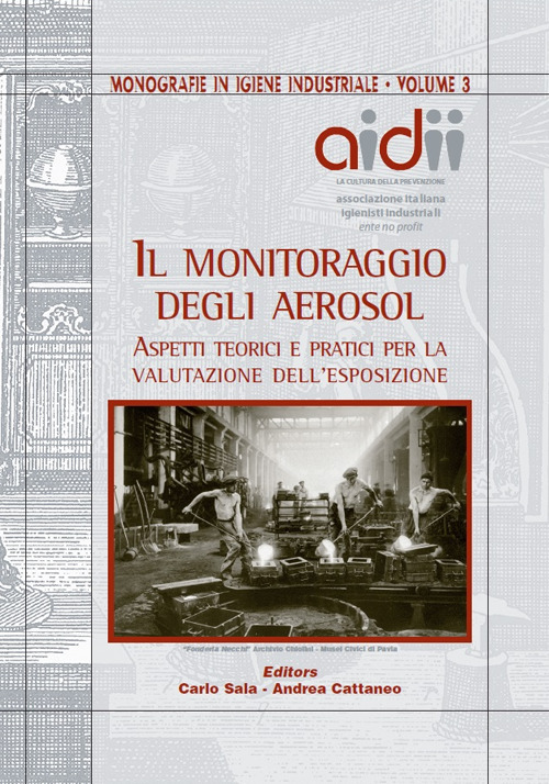 Il monitoraggio degli aerosol. Aspetti teorici e pratici per la valutazione dell'esposizione