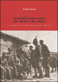 Duecento sentenze. La giustizia militare nella guerra 1940-1943