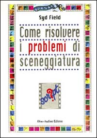 Come risolvere i problemi di sceneggiatura