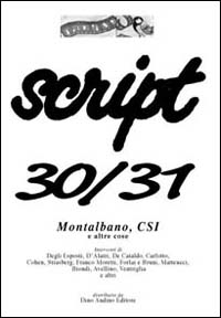 Script vol. 30-31. Montalbano, Csi e altre cose