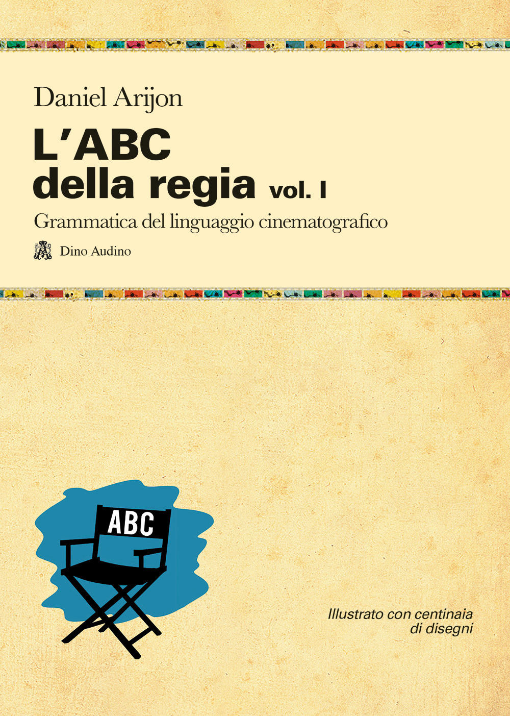 L'ABC della regia. Vol. 1