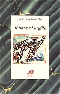 IL PANE E L'ARGILLA - 9788886358316