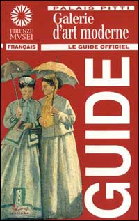 Palais Pitti. Galerie d'art moderne. Ediz. illustrata