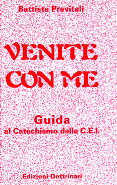 Venite con me. Guida al catechismo della Cei