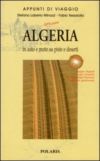 Algeria. In auto e moto su piste e deserti. Con CD-ROM. Vol. 2