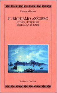 Capri e l'Islam. Studi su Capri, il Mediterraneo, l'Oriente