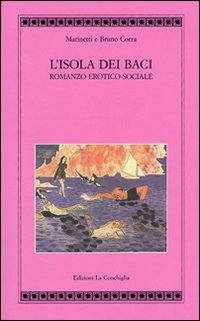 L'isola dei baci. Romanzo erotico-sociale