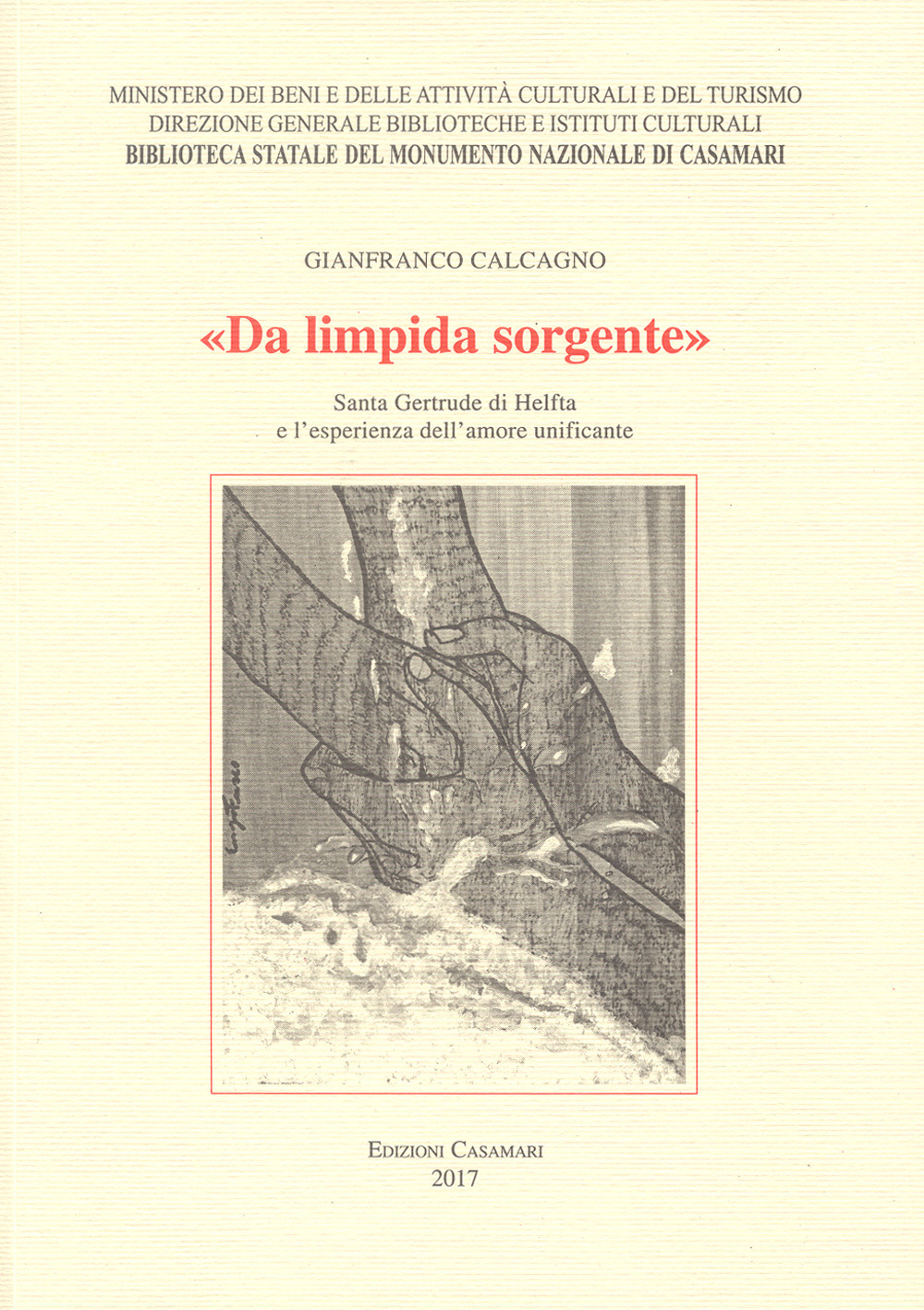 «Da limpida sorgente». Santa Gertrude di Helfta e l'esperienza dell'amore unificante