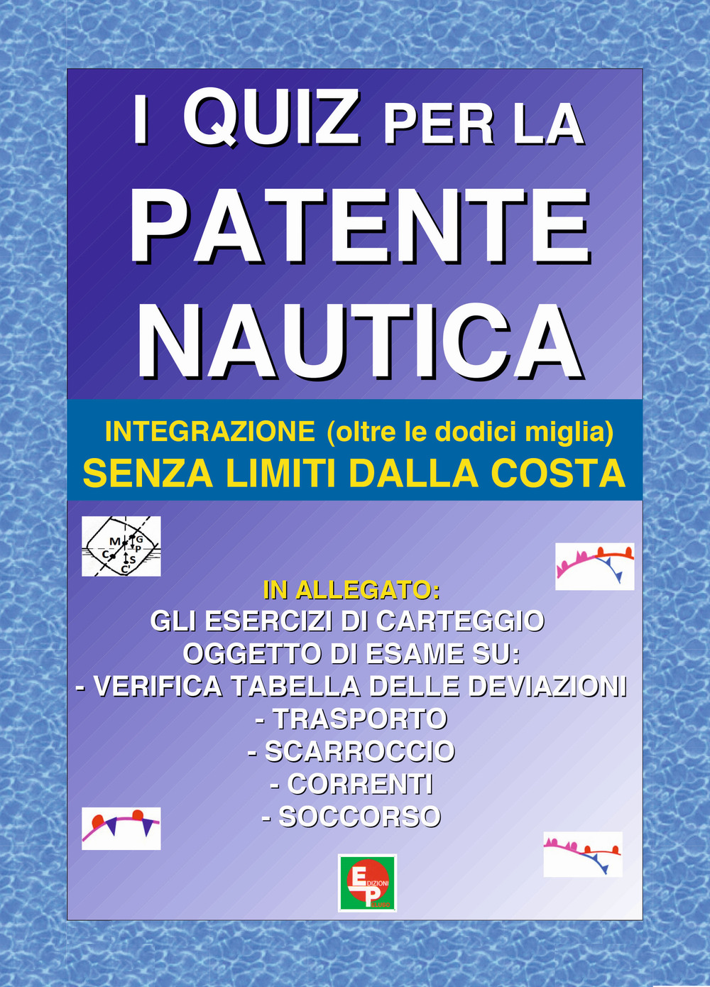 I quiz per la patente nautica. Integrazione (oltre le dodici miglia) senza limiti dalla costa