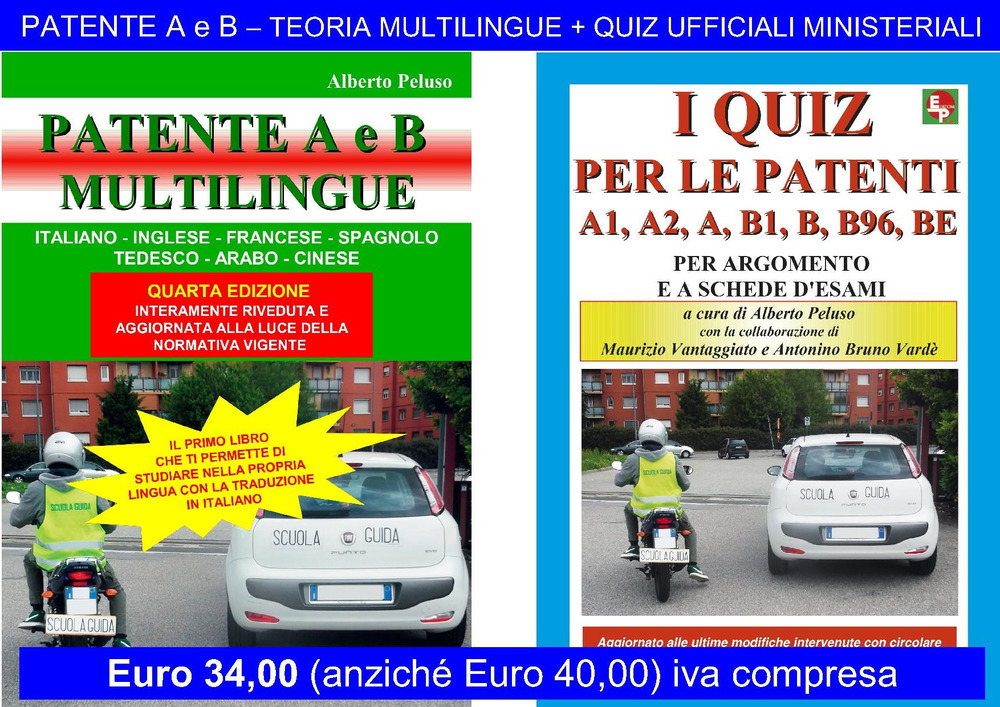Patente A e B. Teoria multilungue + Quiz ufficiali ministeriali. Ediz. multilingue