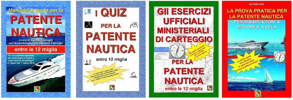 Patente nautica entro le 12 miglia dalla costa. Teoria e quiz suddivisi per argomento e a schede di esami. Manuale per gli esercizi di carteggio. Manuale per la prova pratica per imbarcazioni a motore e a vela