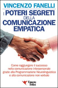 I poteri segreti delle comunicazione empatica