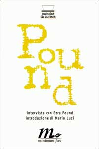 Intervista con Ezra Pound