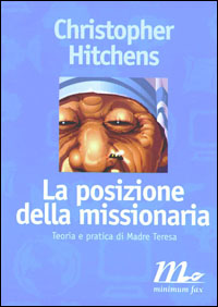 La posizione della missionaria. Teoria e pratica di Madre Teresa