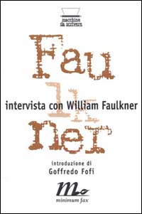 Intervista con William Faulkner