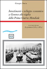 Investimenti e sviluppo economico a Genova alla vigilia della prima guerra mondiale