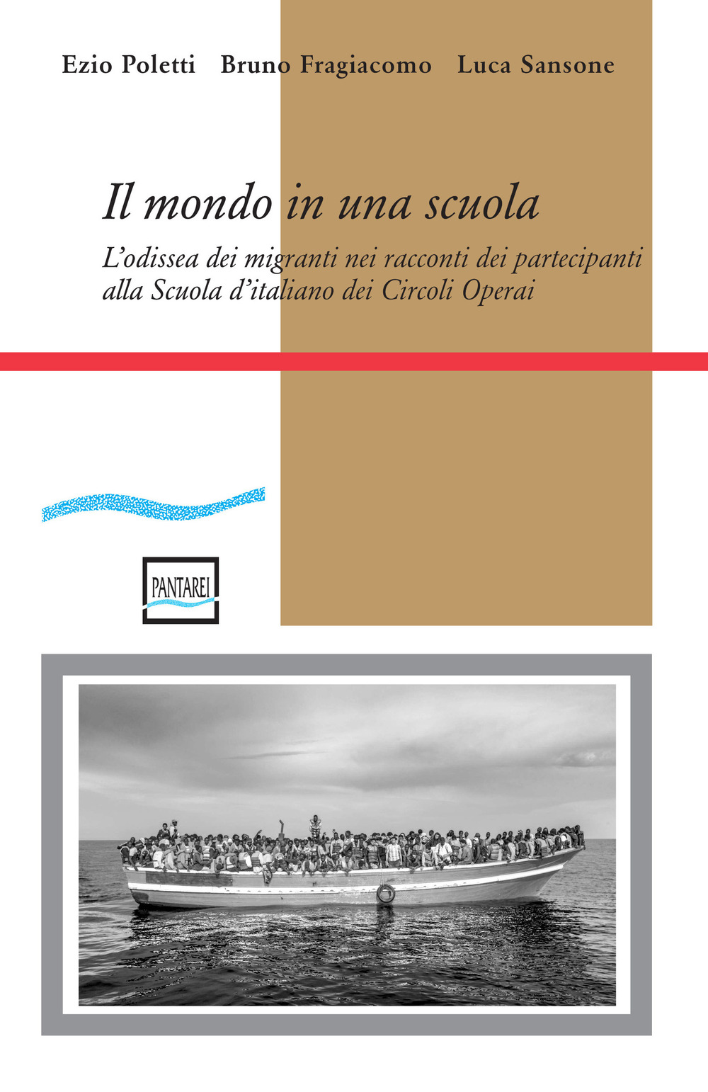 Il mondo in una scuola. L'odissea dei migranti nei racconti dei partecipanti alla Scuola d'italiano dei Circoli Operai