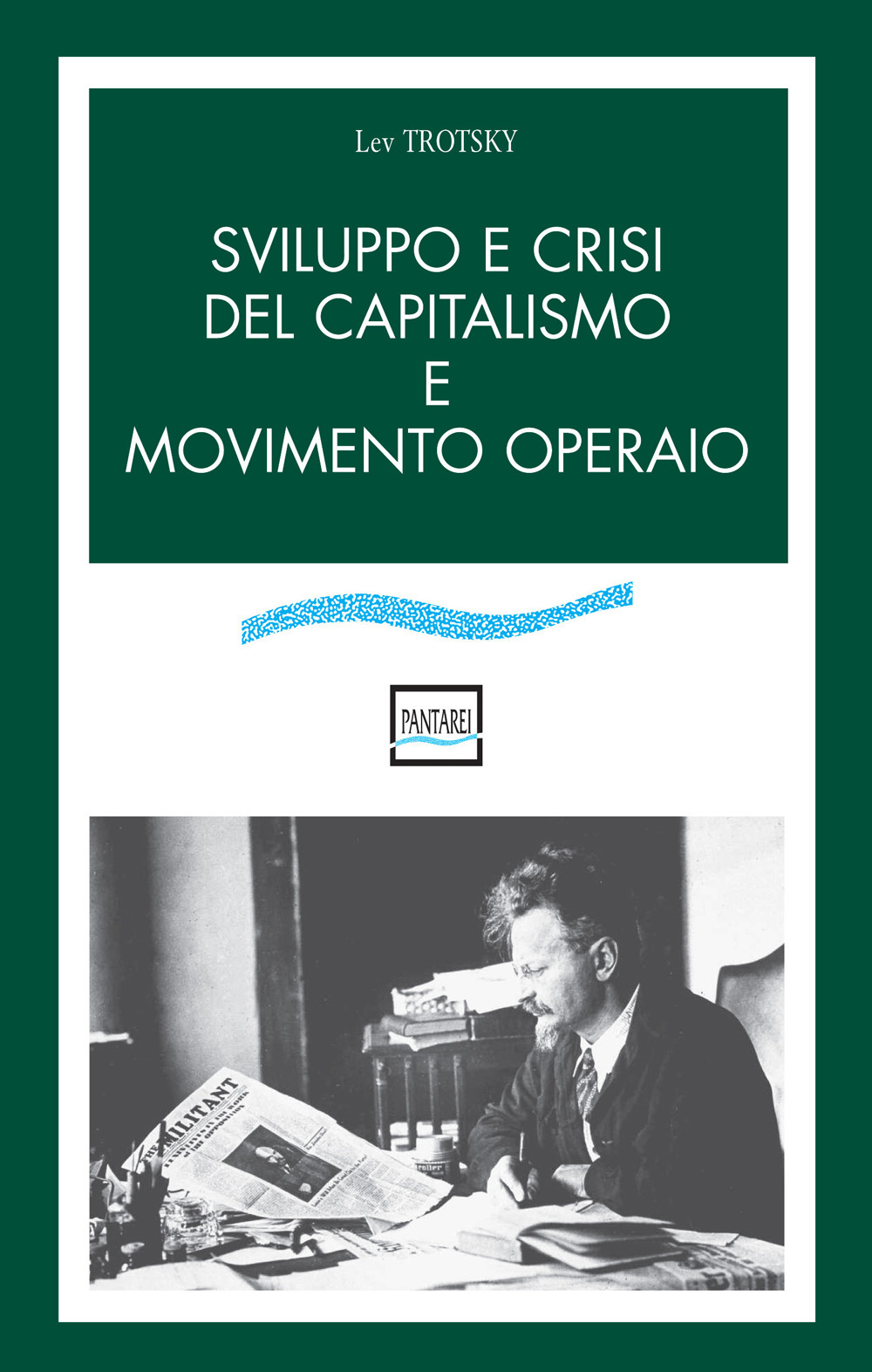 Sviluppo e crisi del capitalismo e movimento operaio