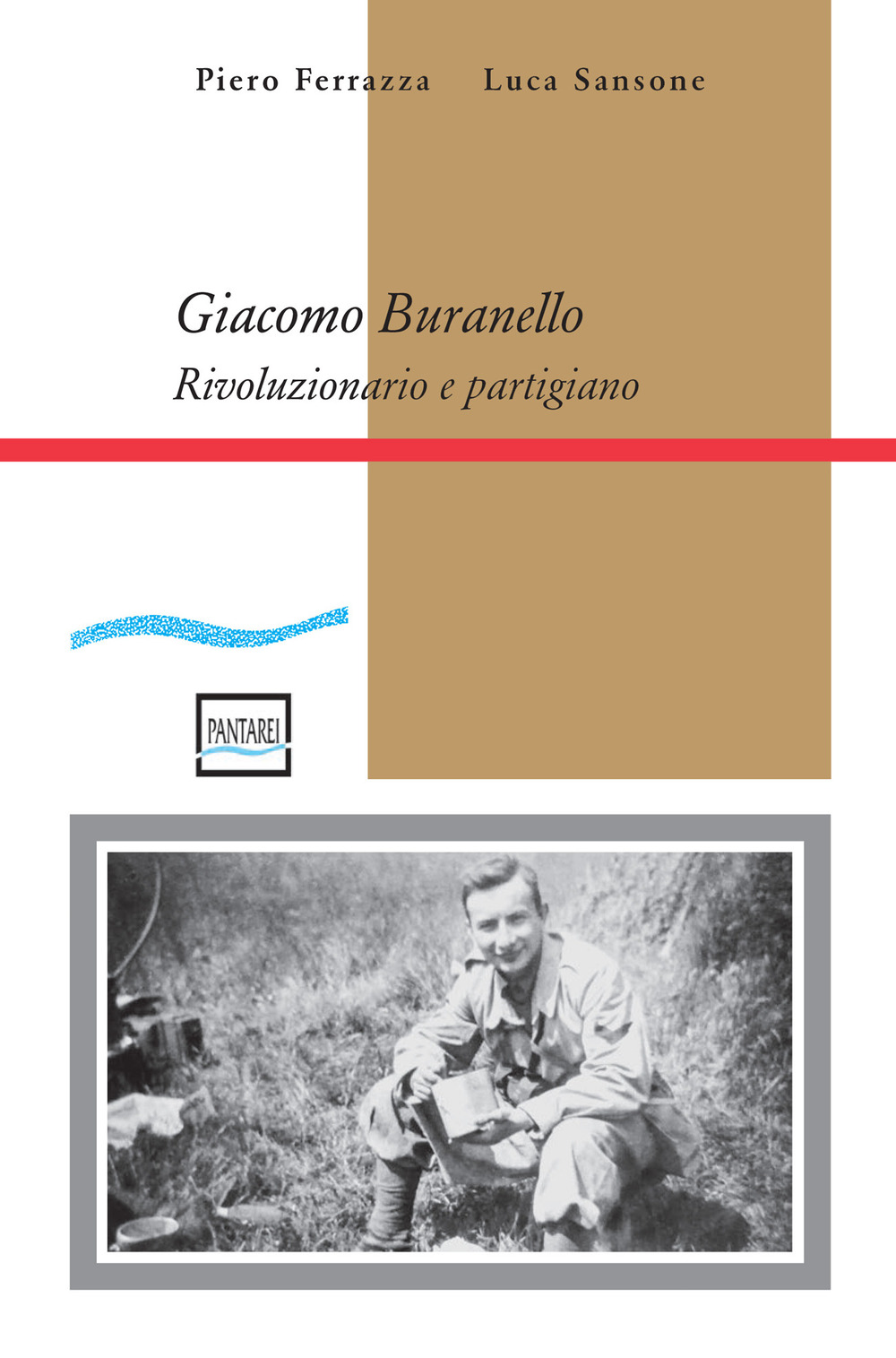 Giacomo Buranello. Rivoluzionario e partigiano