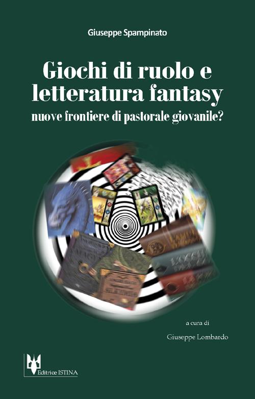 Giochi di ruolo e letteratura fantasy. Nuove frontiere di pastorale giovanile?