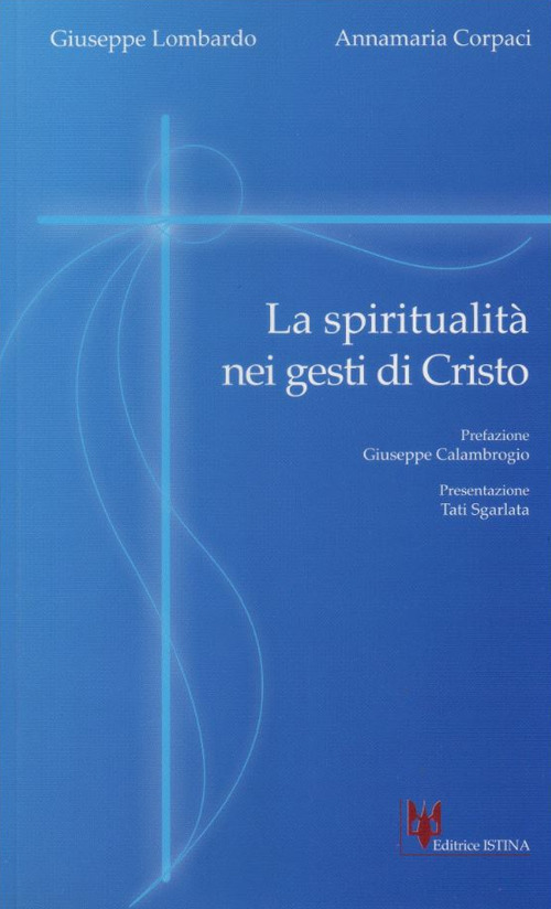 La spiritualità nei gesti di Cristo