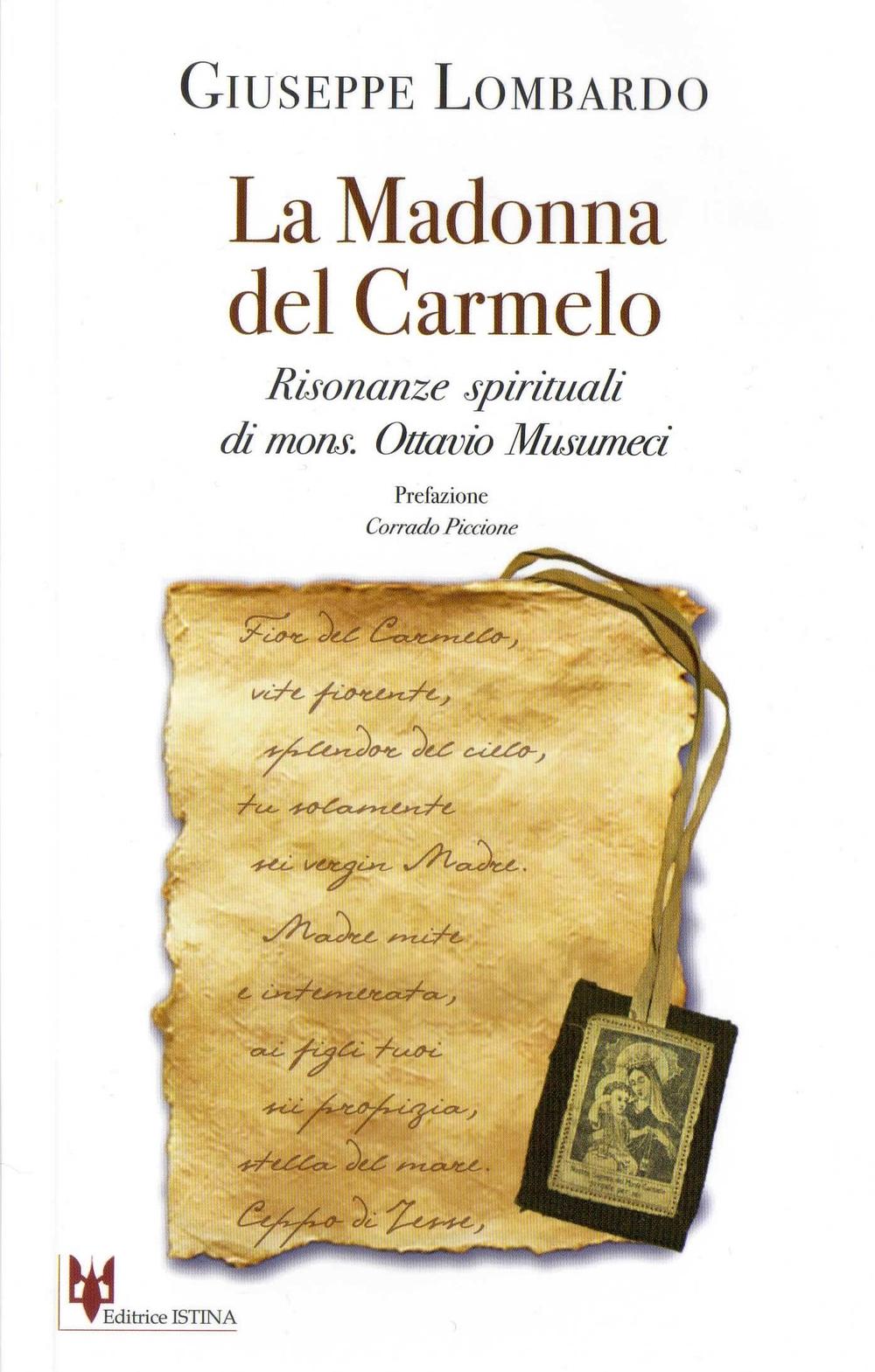 La madonna del Carmelo. Risonanze spirituali di mons. Ottavio Musumeci