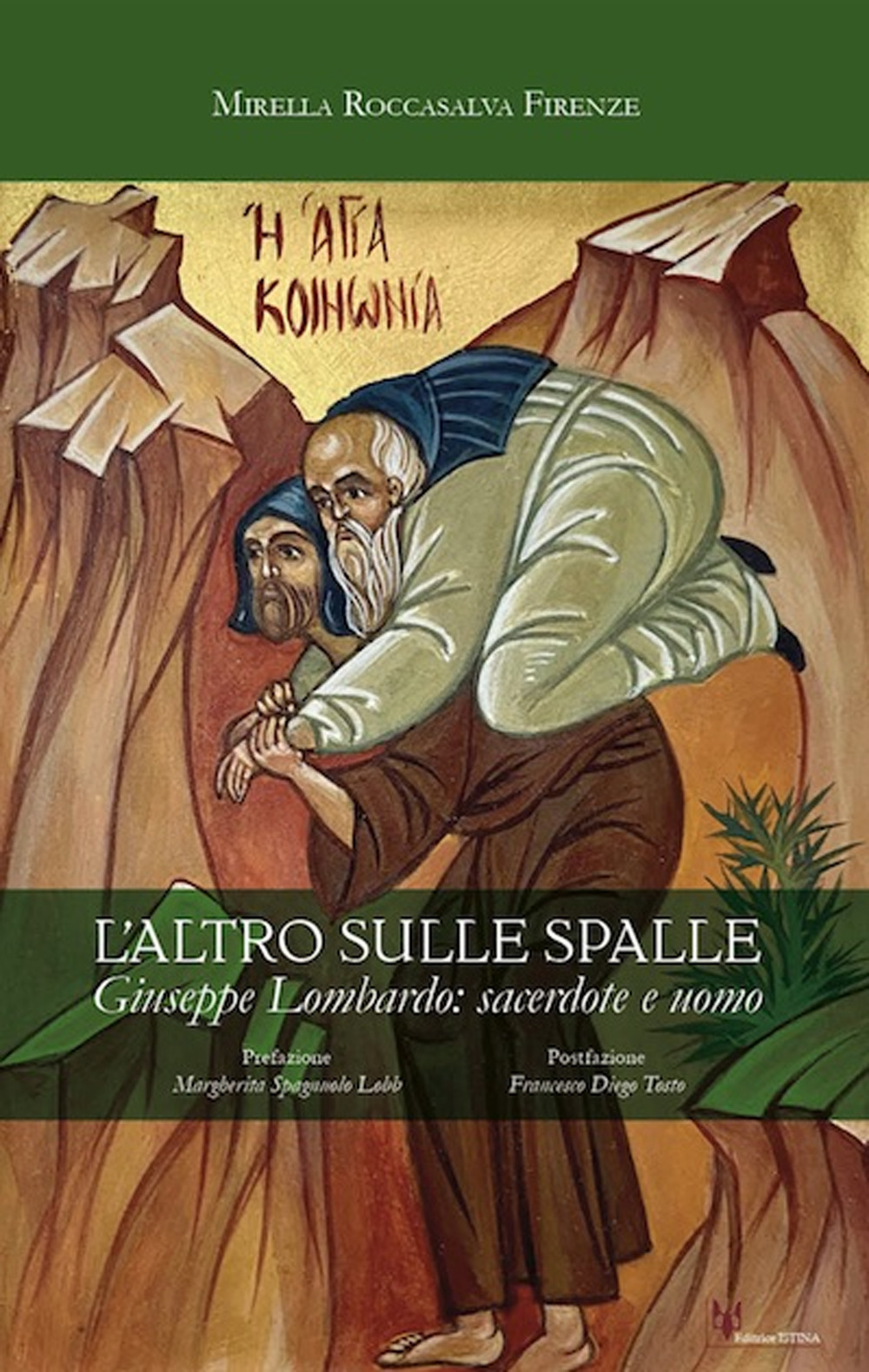 L'altro sulle spalle. Giuseppe Lombardo: sacerdote e uomo