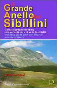 GRANDE ANELLO DEI SIBILLINI CON VARIANTI PER CHI VA IN BICICLETTA (IL) - 9788886610537