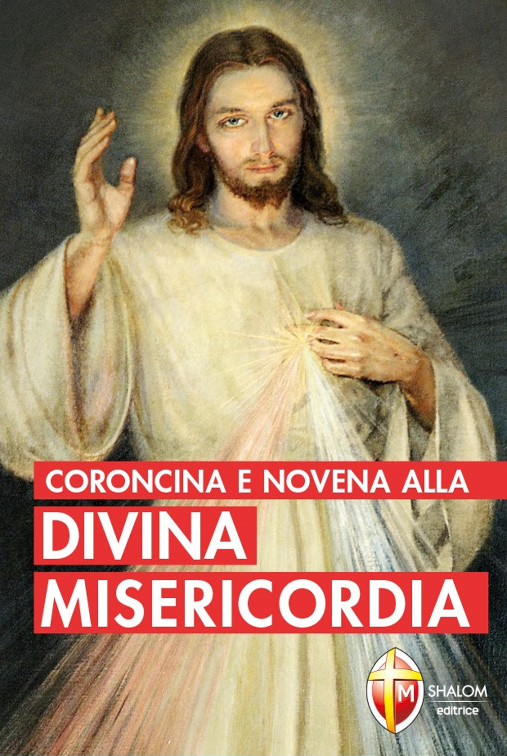 Coroncina e novena alla divina misericordia