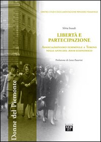Libertà e partecipazione. Associazionismo femminile a Torino negli anni del boom economico