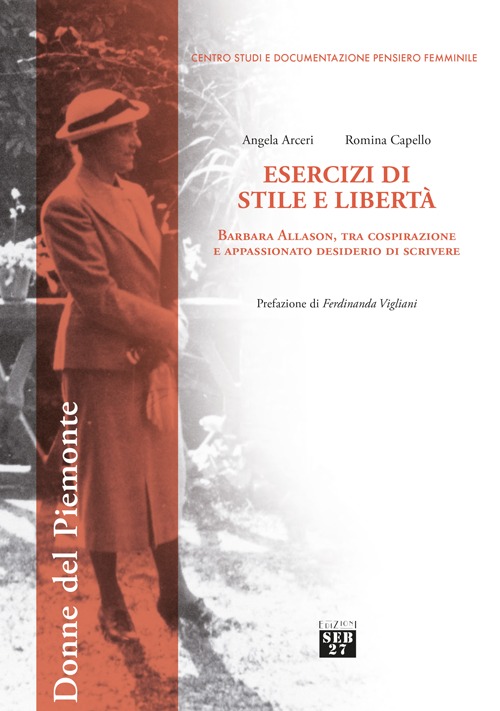 Esercizi di stile e libertà. Barbara Allason, tra cospirazione e appassionato desiderio di scrivere