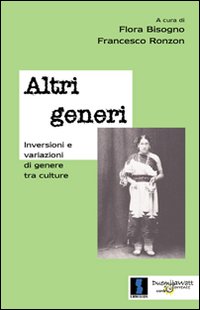 Altri generi. Inversioni e variazioni di genere tra culture